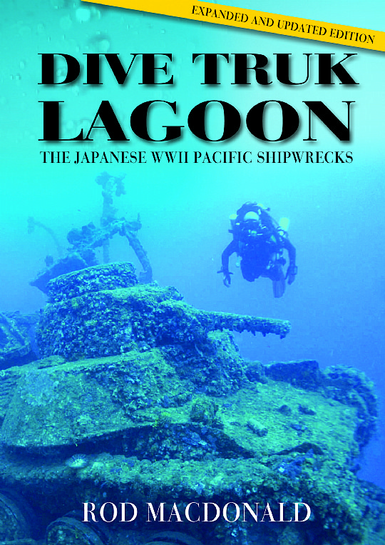 Dive Truk Lagoon, 2nd edition by Rod MacDonald