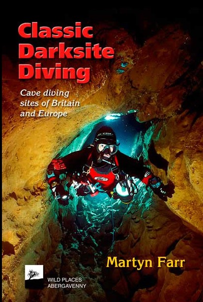 Classic Darkside Diving by Martyn Farr
